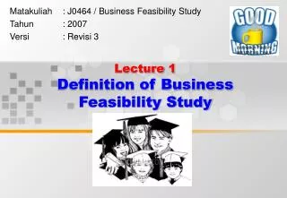 Lecture 1 Definition of Business Feasibility Study