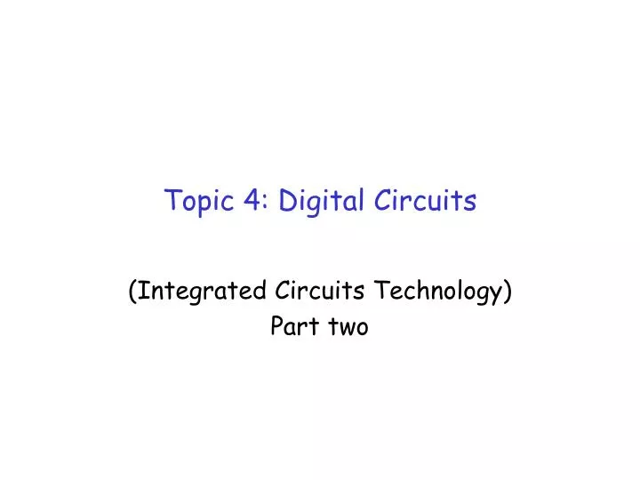 topic 4 digital circuits