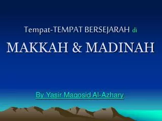 Tempat-TEMPAT BERSEJARAH di MAKKAH &amp; MADINAH