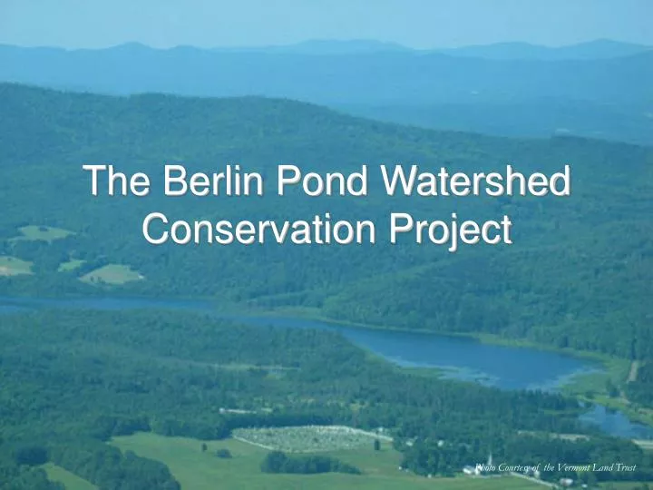 the berlin pond watershed conservation project