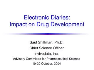 Electronic Diaries: Impact on Drug Development