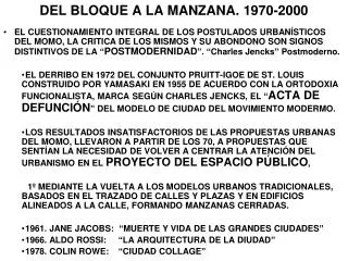 DEL BLOQUE A LA MANZANA. 1970-2000