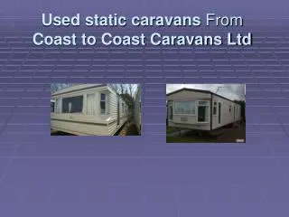 Used static caravans