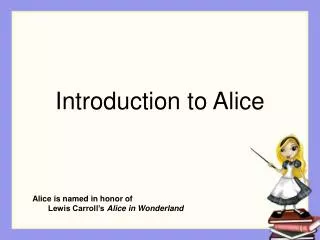 Introduction to Alice