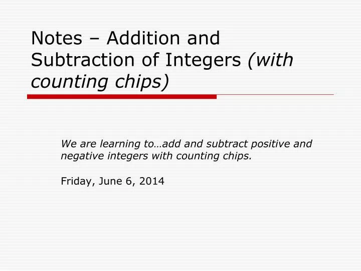 notes addition and subtraction of integers with counting chips