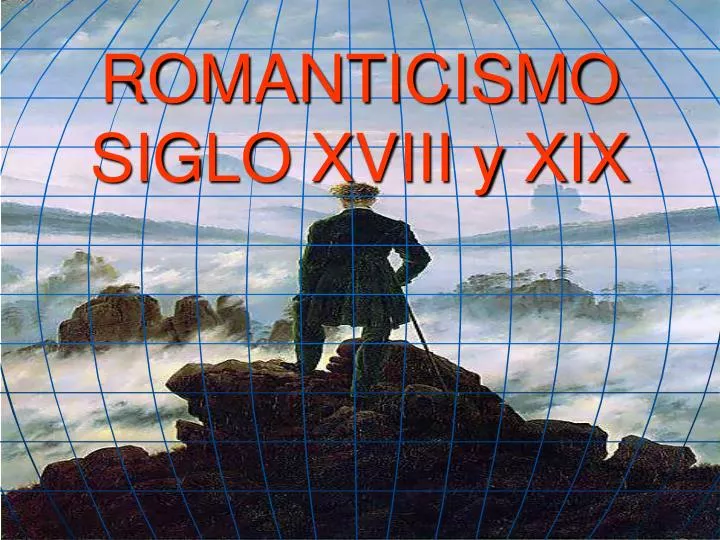 romanticismo siglo xviii y xix