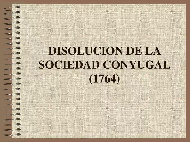 disolucion de la sociedad conyugal 1764