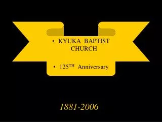 KYUKA BAPTIST CHURCH 125 TH Anniversary