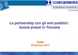 La partnership con gli enti pubblici: buone prassi in Toscana
