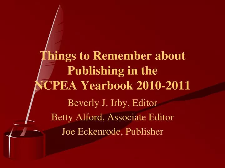 things to remember about publishing in the ncpea yearbook 2010 2011