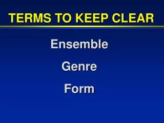 Ensemble Genre Form