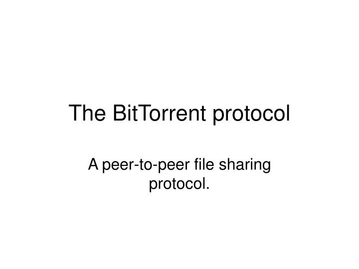 the bittorrent protocol