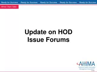 Update on HOD Issue Forums