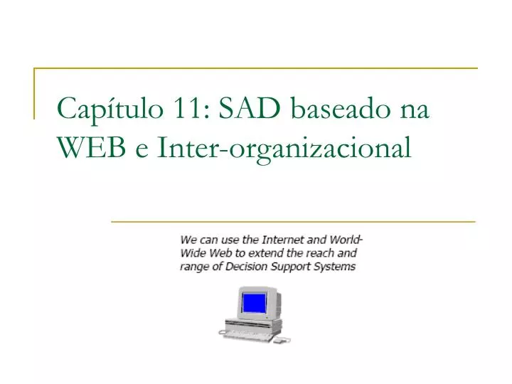 cap tulo 11 sad baseado na web e inter organizacional