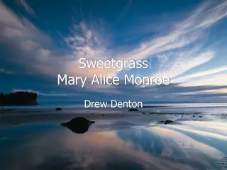 Sweetgrass Mary Alice Monroe