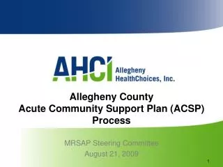 Allegheny County Acute Community Support Plan (ACSP) Process