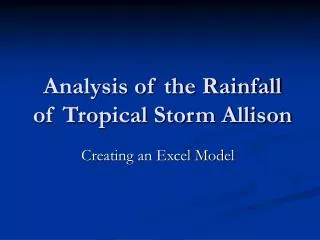 Analysis of the Rainfall of Tropical Storm Allison