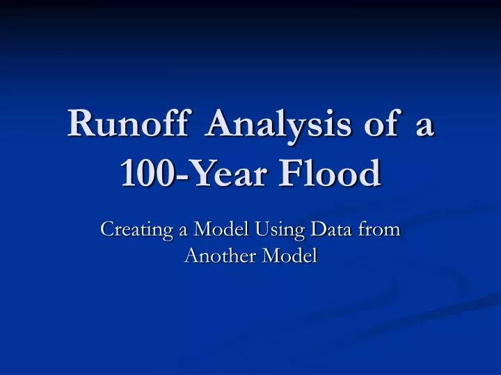 runoff analysis of a 100 year flood