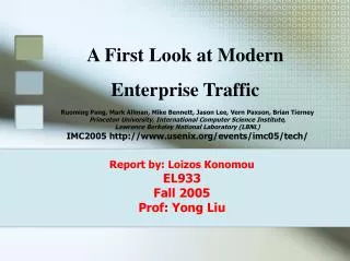 Report by: Loizos Konomou EL933 Fall 2005 Prof: Yong Liu