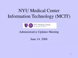 NYU Medical Center Information Technology (MCIT)