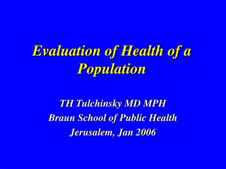 evaluation of health of a population