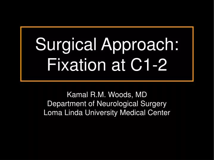 surgical approach fixation at c1 2