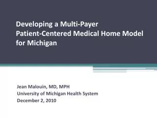 Developing a Multi-Payer Patient-Centered Medical Home Model for Michigan