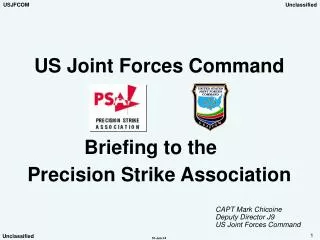 US Joint Forces Command Briefing to the Precision Strike Association