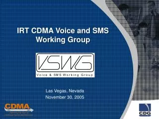 IRT CDMA Voice and SMS Working Group