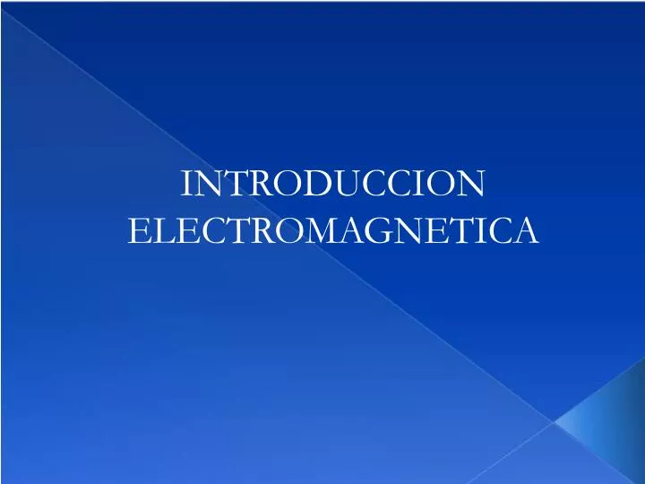 introduccion electromagnetica