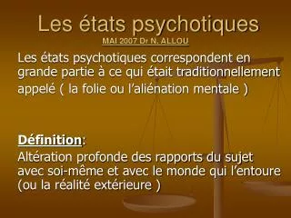 les tats psychotiques mai 2007 dr n allou