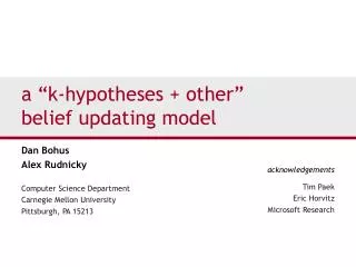 a “k-hypotheses + other” belief updating model