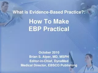 What is Evidence-Based Practice?: How To Make EBP Practical