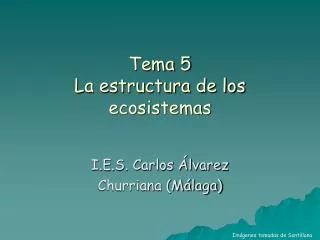 Tema 5 La estructura de los ecosistemas