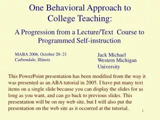 One Behavioral Approach to College Teaching: