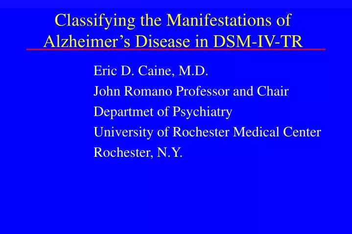 classifying the manifestations of alzheimer s disease in dsm iv tr