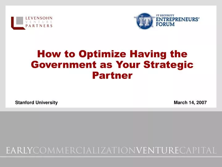 how to optimize having the government as your strategic partner
