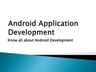 Know all about Android Development
