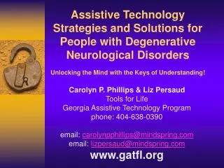 Assistive Technology Strategies and Solutions for People with Degenerative Neurological Disorders Unlocking the Mind