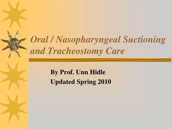 oral nasopharyngeal suctioning and tracheostomy care