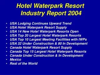 Hotel Waterpark Resort Industry Report 2004