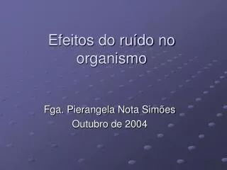 efeitos do ru do no organismo
