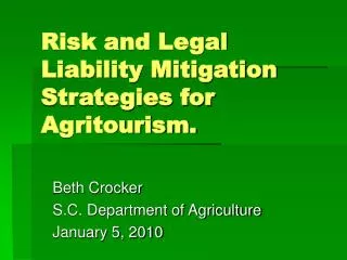 Risk and Legal Liability Mitigation Strategies for Agritourism.