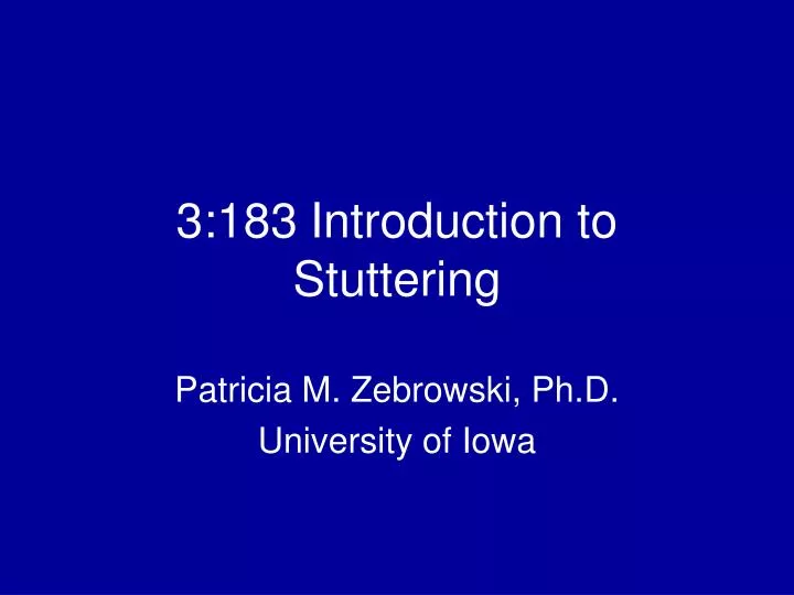 3 183 introduction to stuttering