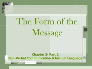 The Form of the Message