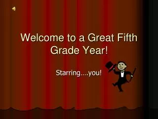 Welcome to a Great Fifth Grade Year!
