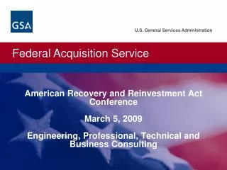 American Recovery and Reinvestment Act Conference March 5, 2009 Engineering, Professional, Technical and Business Consu
