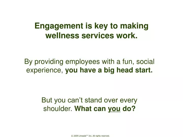 engagement is key to making wellness services work