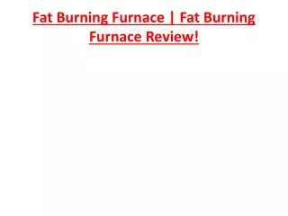 Fat Burning Furnace | Fat Burning Furnace Review