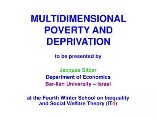MULTIDIMENSIONAL POVERTY AND DEPRIVATION